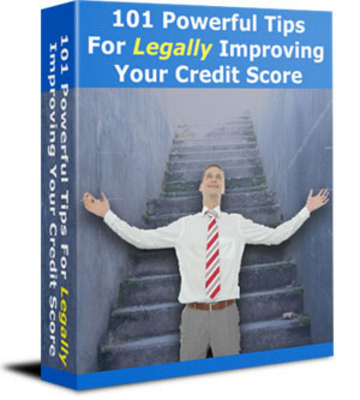Product picture 101 Powerful Tips for Legally Improving Your Credit Score-MR
